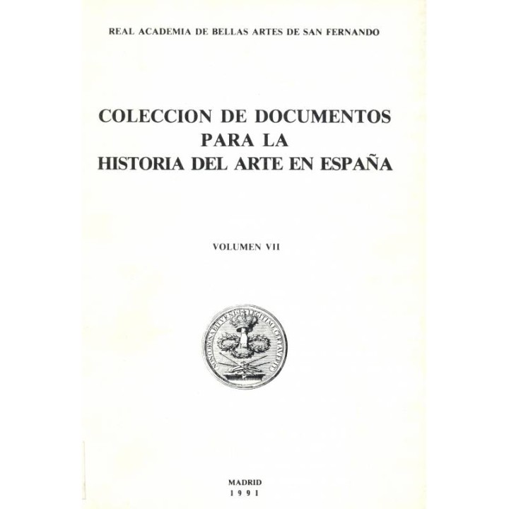 Colección de documentos para la historia del arte en España. Volumen VII